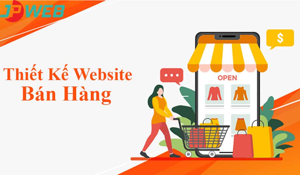 Thiết kế website bán hàng tại JPWEB