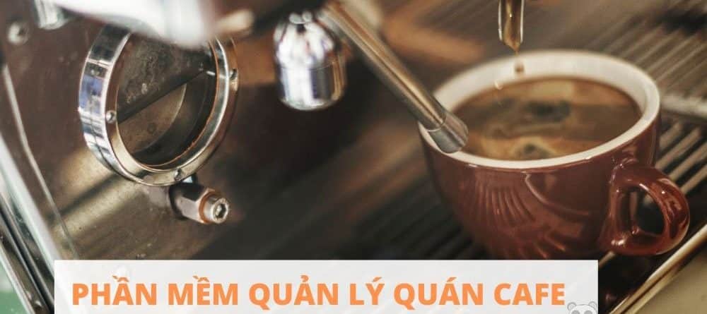 phan mem quan li quan cafe