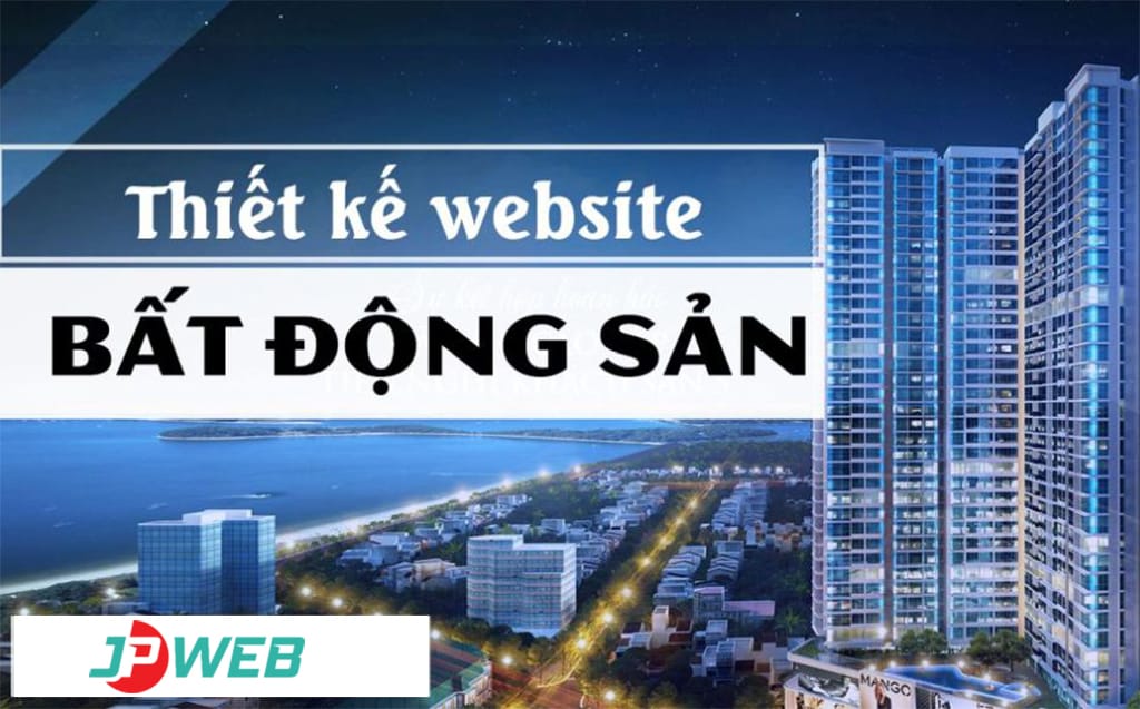 Thiết kế website bất động sản tại JPWEB