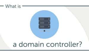The role of the Domain Controller in the business